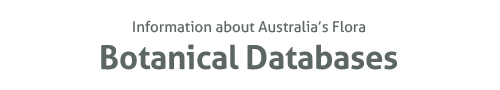 Botanical Databases - Information about Australia's Flora